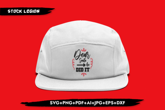 Dear Santa He Did It - Christmas Svg