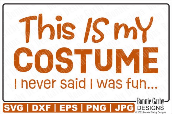 Halloween Costume SVG I'm Not Fun