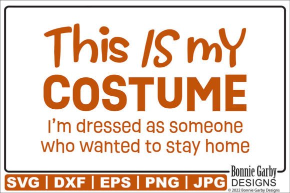 Halloween Costume SVG Wanted 2 Stay Home
