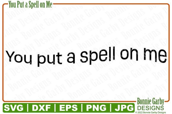 You Put a Spell on Me SVG Sentiment